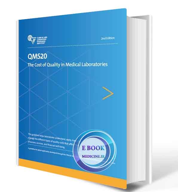 دانلود کتاب QMS20 The Cost of Quality in Medical Laboratories, 2nd 2020  (ORIGINAL PDF)